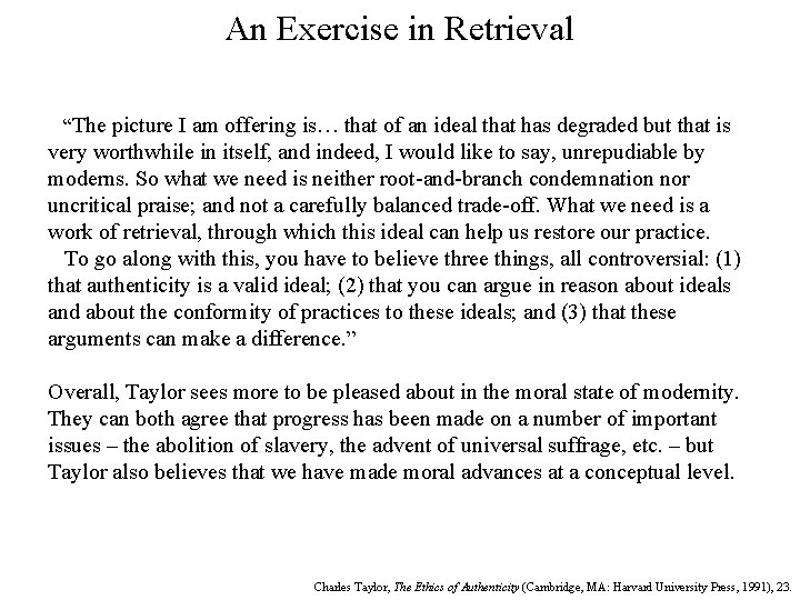 An Exercise in Retrieval “The picture I am offering is… that of an ideal An Exercise in Retrieval “The picture I am offering is… that of an ideal