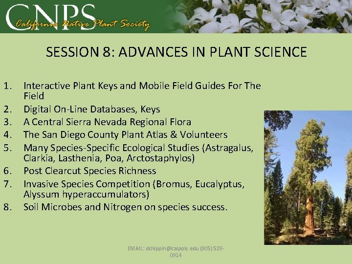 SESSION 8: ADVANCES IN PLANT SCIENCE 1. 2. 3. 4. 5. 6. 7. 8.