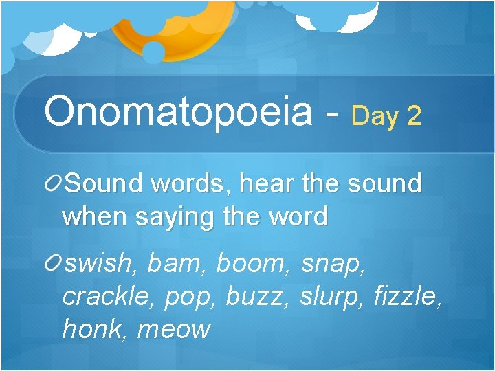 Onomatopoeia - Day 2 Sound words, hear the sound when saying the word swish,