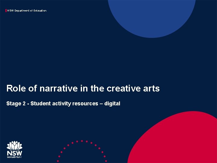 NSW Department of Education Role of narrative in the creative arts Stage 2 -