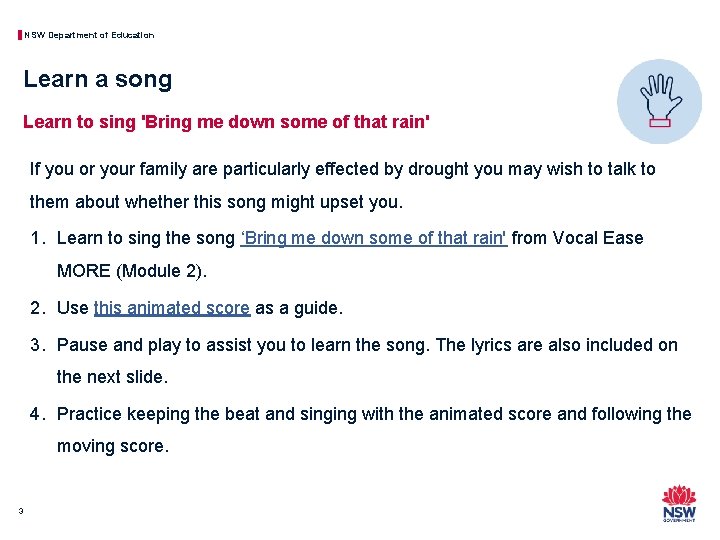 NSW Department of Education Learn a song Learn to sing 'Bring me down some