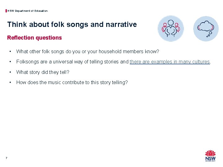 NSW Department of Education Think about folk songs and narrative Reflection questions 7 •