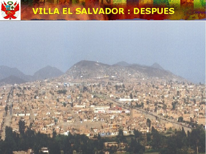 VILLA EL SALVADOR : DESPUES 