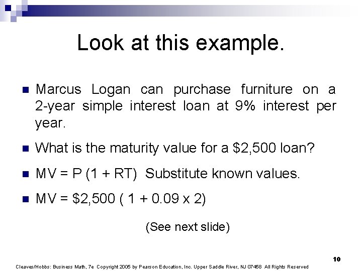 Look at this example. n Marcus Logan can purchase furniture on a 2 -year