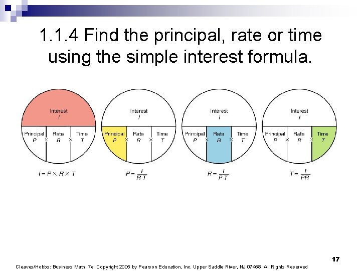 1. 1. 4 Find the principal, rate or time using the simple interest formula.