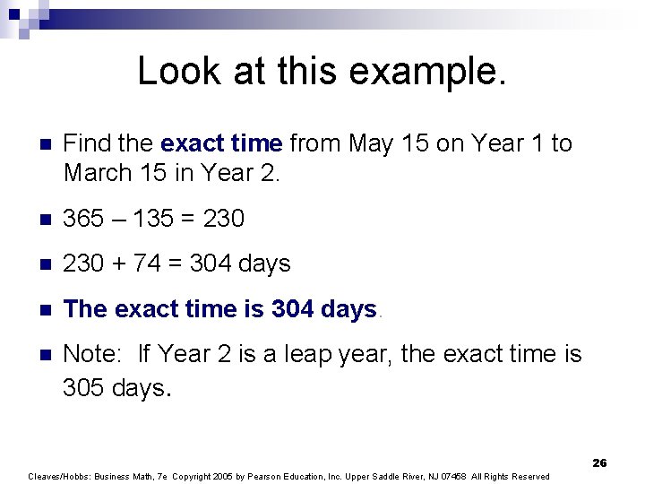 Look at this example. n Find the exact time from May 15 on Year