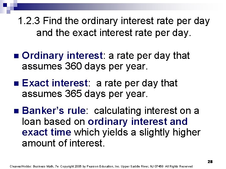 1. 2. 3 Find the ordinary interest rate per day and the exact interest