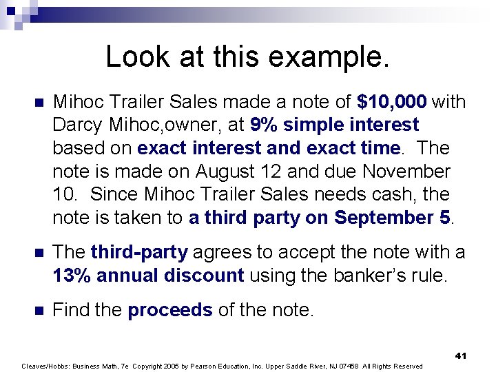 Look at this example. n Mihoc Trailer Sales made a note of $10, 000