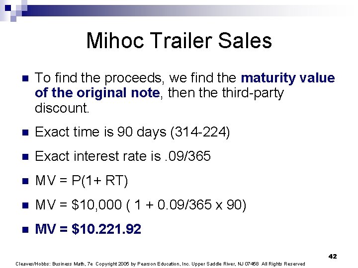 Mihoc Trailer Sales n To find the proceeds, we find the maturity value of