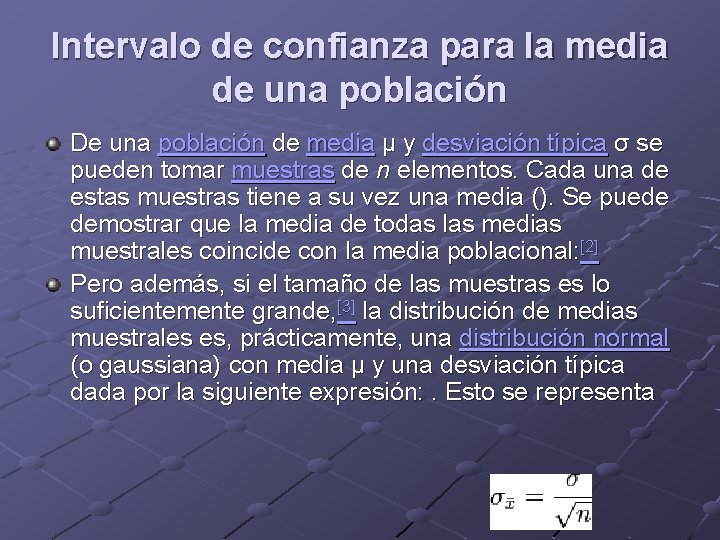 Intervalo de confianza para la media de una población De una población de media