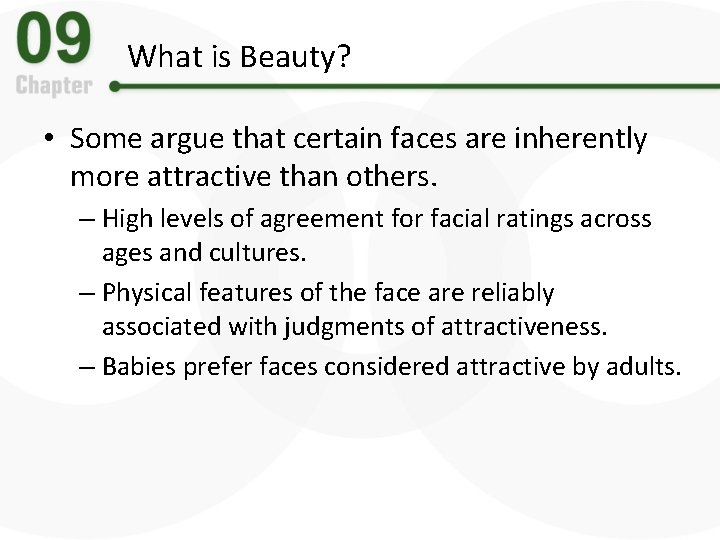 What is Beauty? • Some argue that certain faces are inherently more attractive than