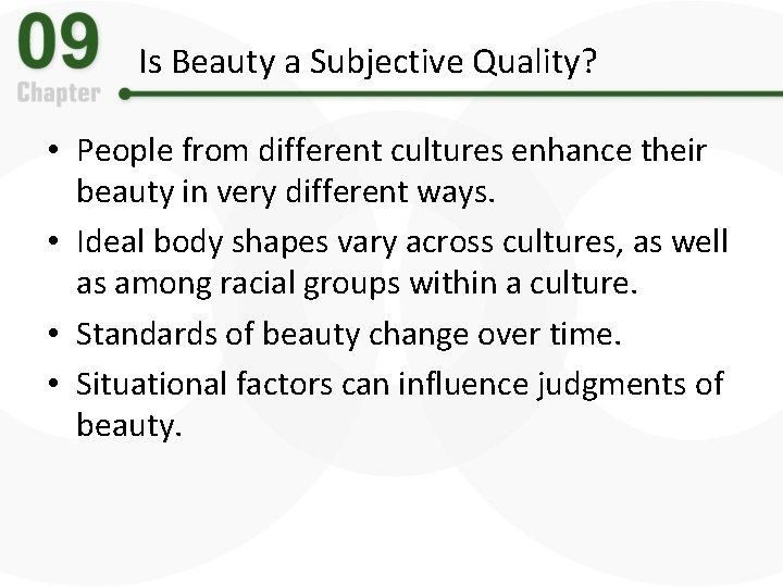 Is Beauty a Subjective Quality? • People from different cultures enhance their beauty in