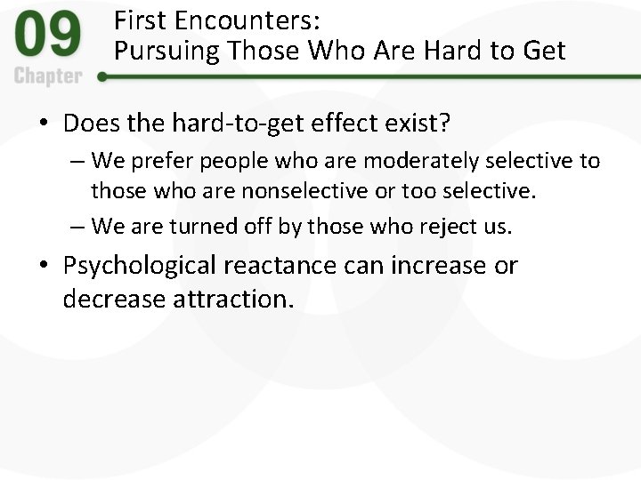 First Encounters: Pursuing Those Who Are Hard to Get • Does the hard-to-get effect
