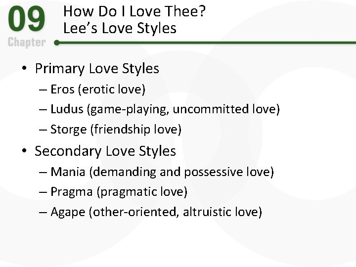 How Do I Love Thee? Lee’s Love Styles • Primary Love Styles – Eros