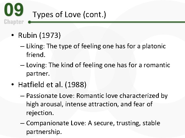 Types of Love (cont. ) • Rubin (1973) – Liking: The type of feeling