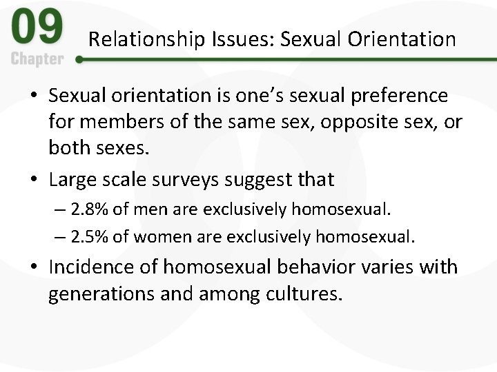 Relationship Issues: Sexual Orientation • Sexual orientation is one’s sexual preference for members of