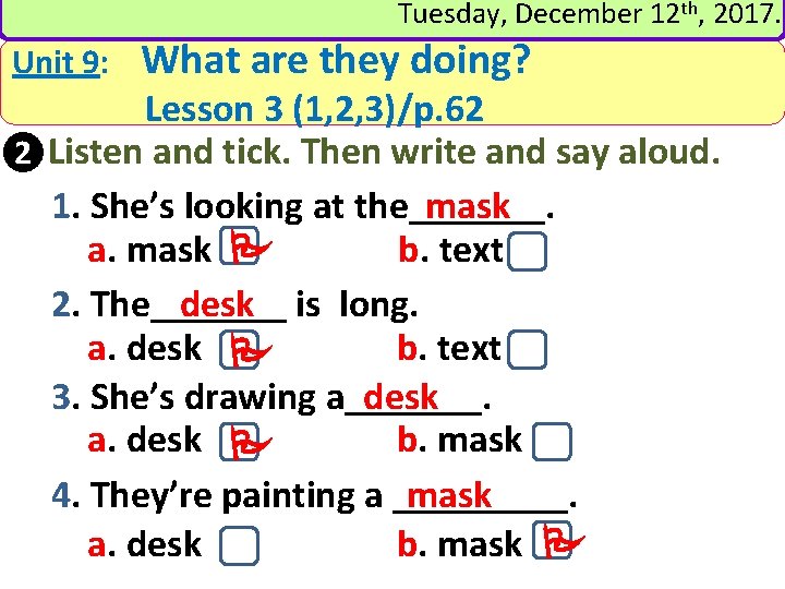 Tuesday, December 12 th, 2017. Unit 9: What are they doing? Lesson 3 (1,