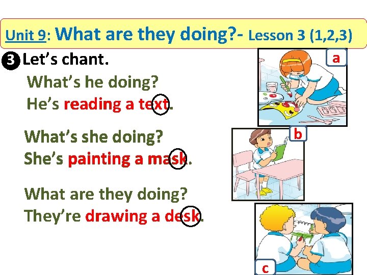 Unit 9: What are they doing? - Lesson 3 (1, 2, 3) a 3