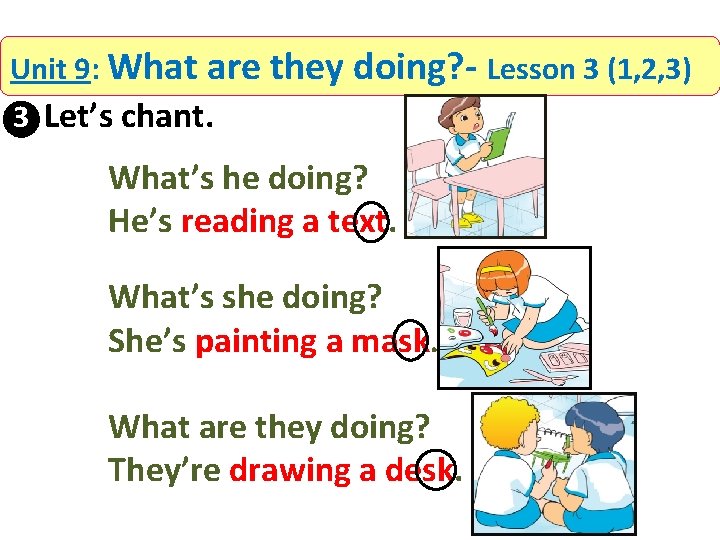 Unit 9: What are they doing? - Lesson 3 (1, 2, 3) 3 Let’s