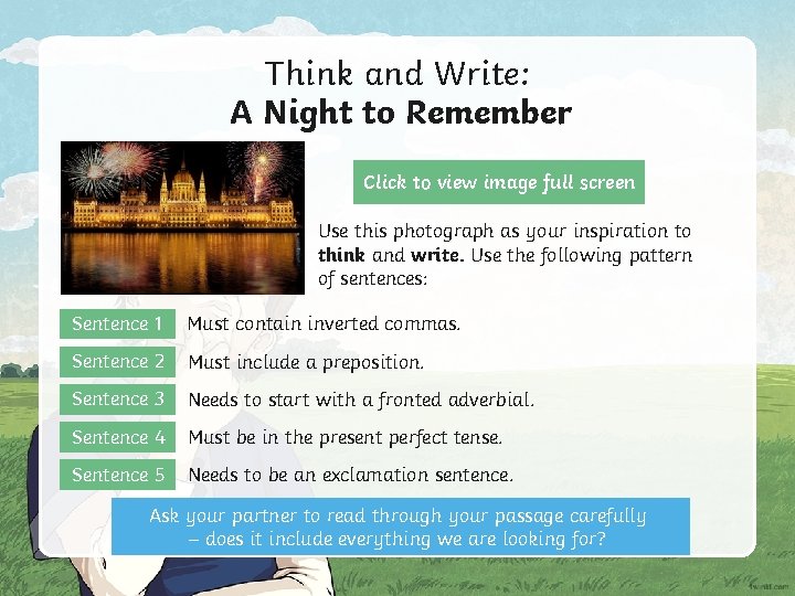 Think and Write: A Night to Remember Click to view image full screen Use Think and Write: A Night to Remember Click to view image full screen Use