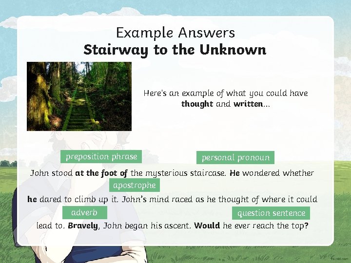 Example Answers Stairway to the Unknown Here’s an example of what you could have Example Answers Stairway to the Unknown Here’s an example of what you could have