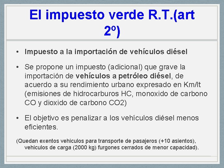 El impuesto verde R. T. (art 2º) • Impuesto a la importación de vehículos