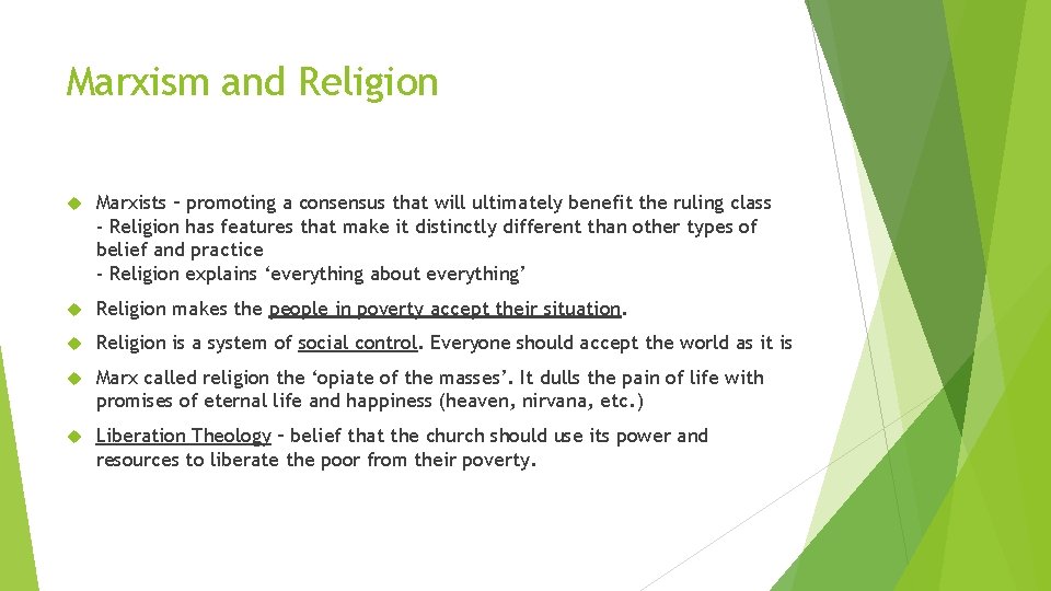 Marxism and Religion Marxists – promoting a consensus that will ultimately benefit the ruling