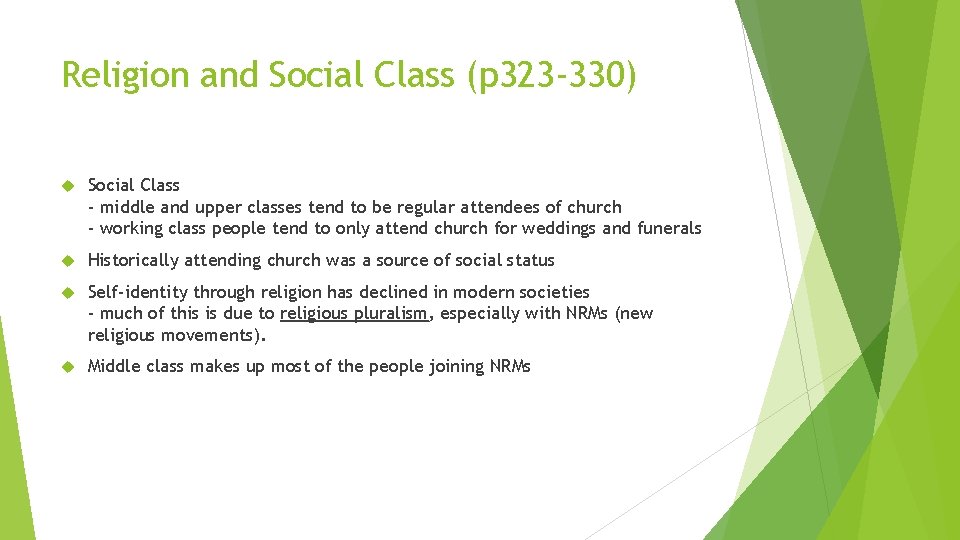 Religion and Social Class (p 323 -330) Social Class - middle and upper classes