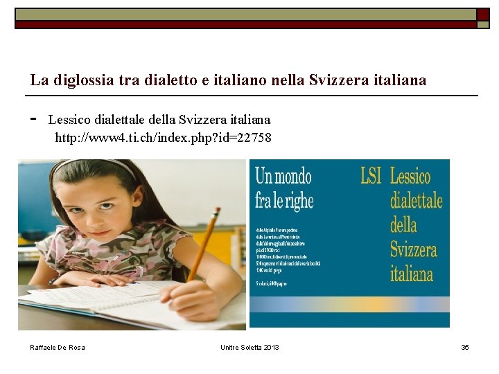 La diglossia tra dialetto e italiano nella Svizzera italiana - Lessico dialettale della Svizzera