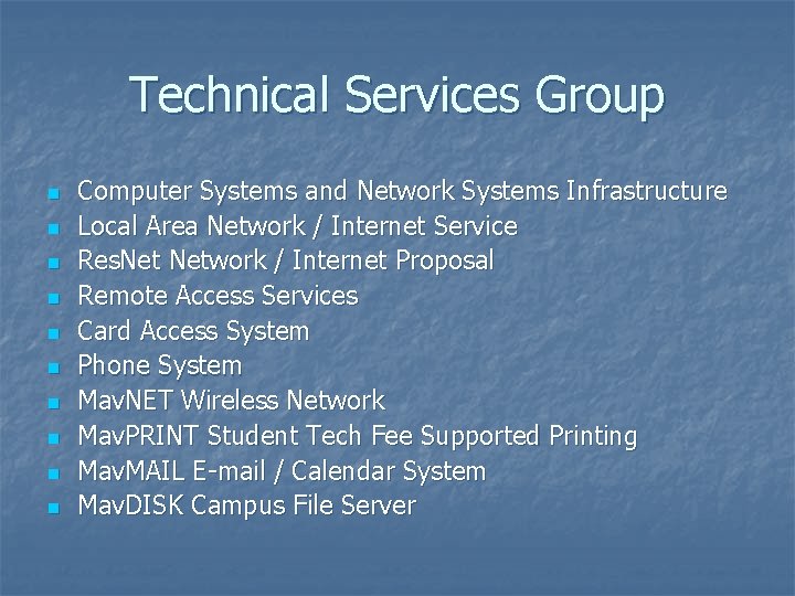 Technical Services Group n n n n n Computer Systems and Network Systems Infrastructure Technical Services Group n n n n n Computer Systems and Network Systems Infrastructure