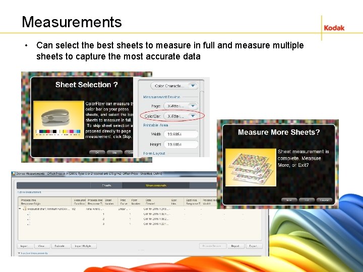 Measurements • Can select the best sheets to measure in full and measure multiple