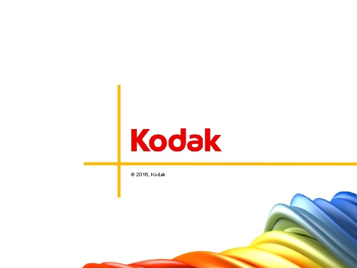 © 2014, Kodak. © 2016, Kodak 