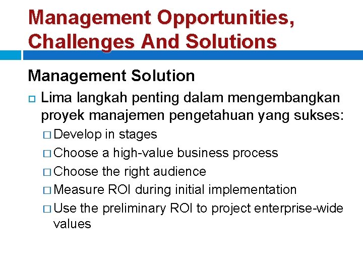 Management Opportunities, Challenges And Solutions Management Solution Lima langkah penting dalam mengembangkan proyek manajemen
