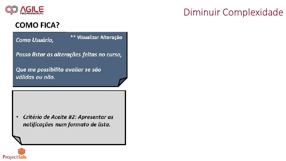 Diminuir Complexidade COMO FICA? 
