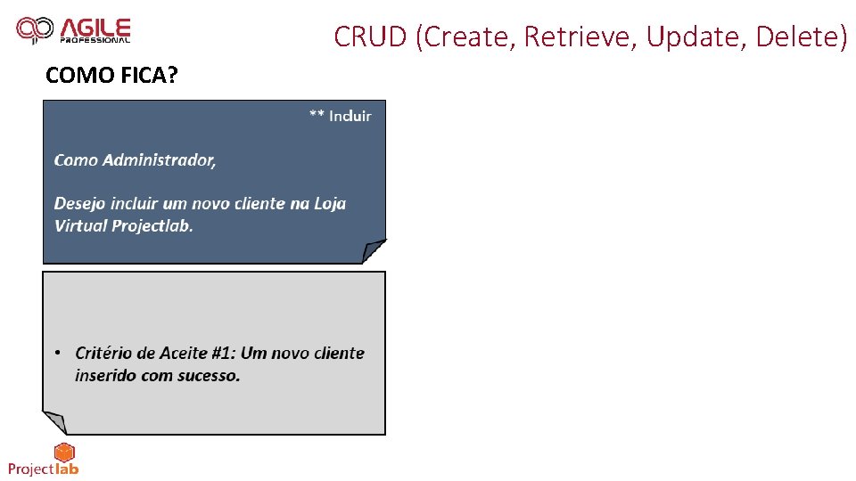 CRUD (Create, Retrieve, Update, Delete) COMO FICA? 