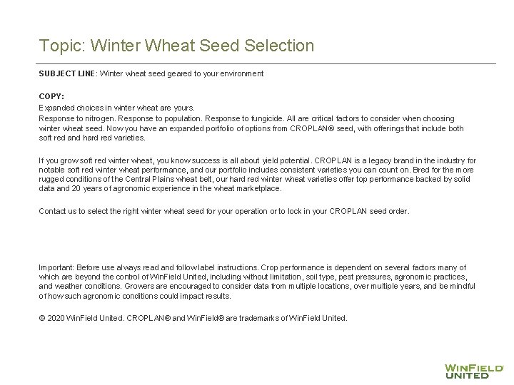 Topic: Winter Wheat Seed Selection SUBJECT LINE: Winter wheat seed geared to your environment