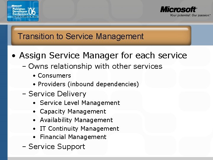 Transition to Service Management • Assign Service Manager for each service – Owns relationship