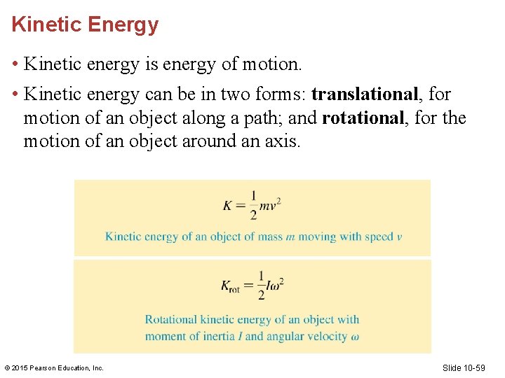 Kinetic Energy • Kinetic energy is energy of motion. • Kinetic energy can be Kinetic Energy • Kinetic energy is energy of motion. • Kinetic energy can be