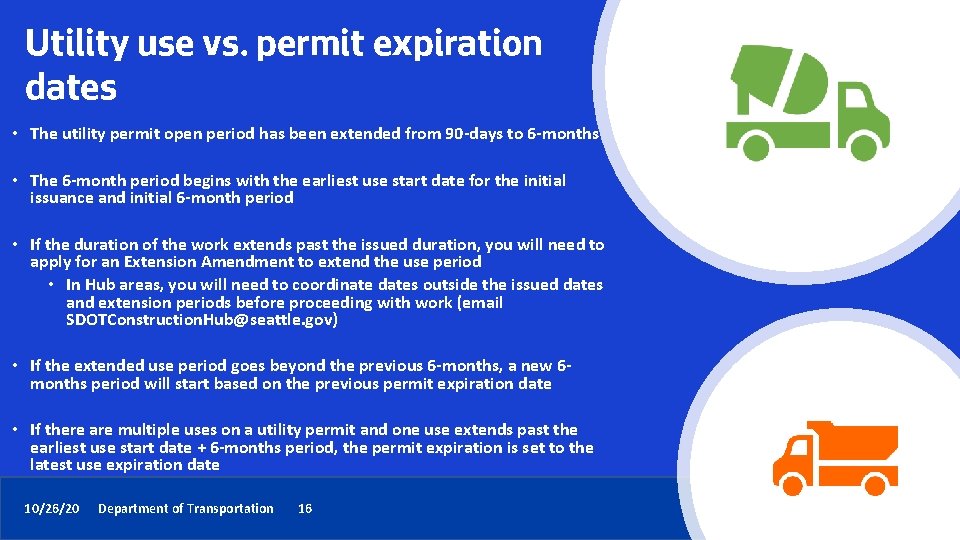 Utility use vs. permit expiration dates • The utility permit open period has been