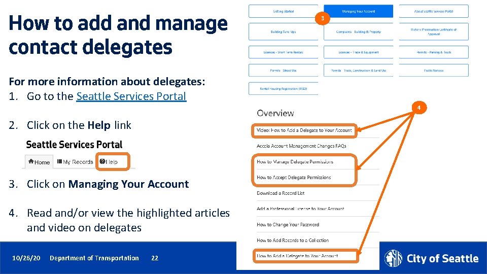 How to add and manage contact delegates 3 For more information about delegates: 1.