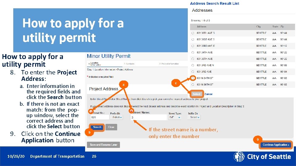 How to apply for a utility permit 8. To enter the Project Address: a