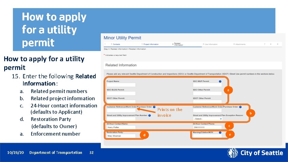 How to apply for a utility permit 15. Enter the following Related Information: a.