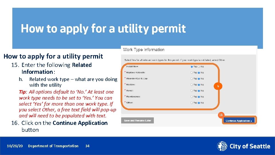 How to apply for a utility permit 15. Enter the following Related Information: h.