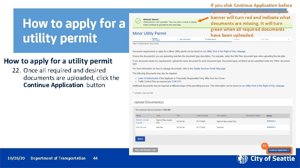 How to apply for a utility permit If you click Continue Application before uploading