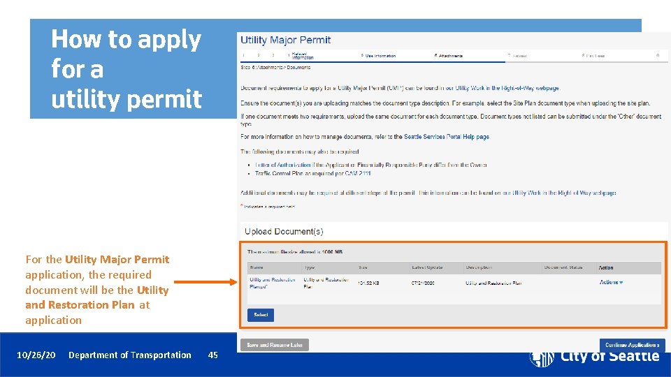 How to apply for a utility permit For the Utility Major Permit application, the