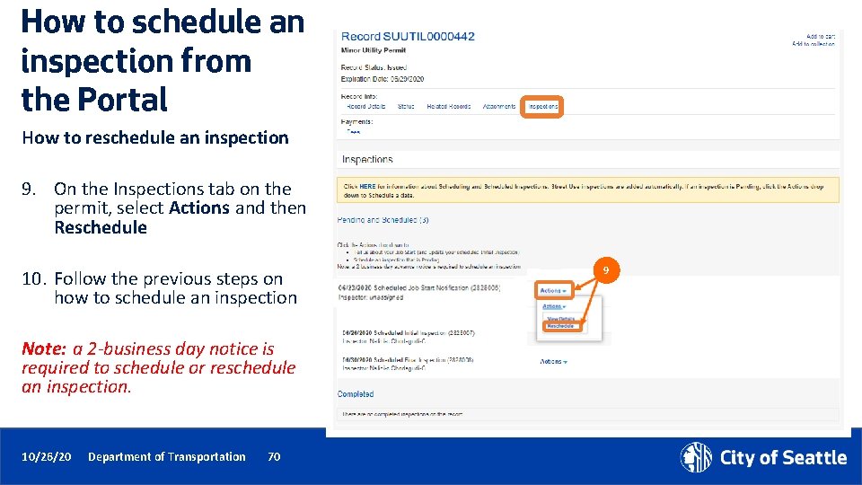 How to schedule an inspection from the Portal How to reschedule an inspection 9.