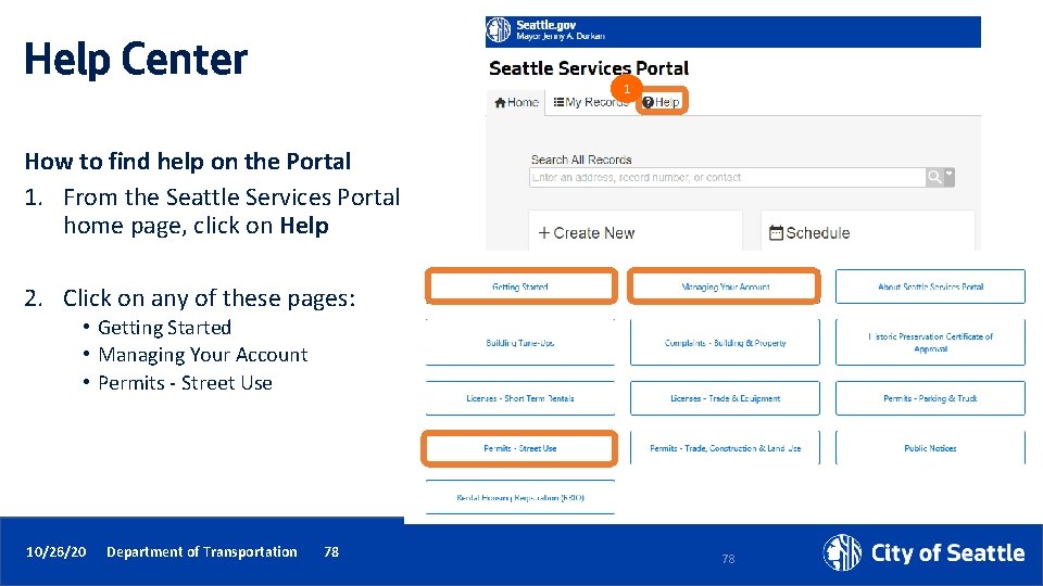 Help Center 1 How to find help on the Portal 1. From the Seattle