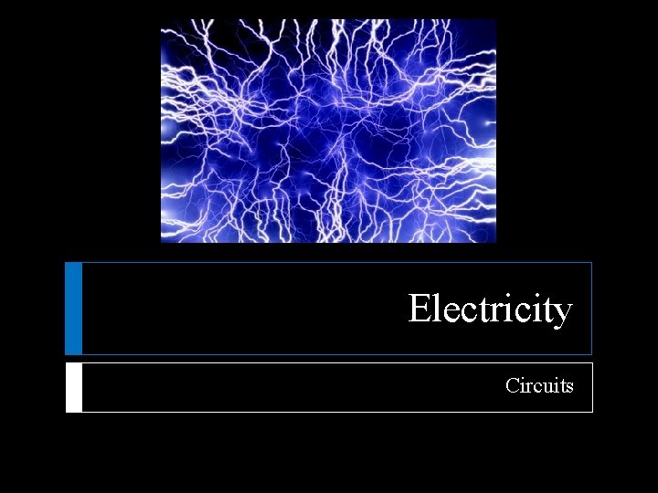 Electricity Circuits 