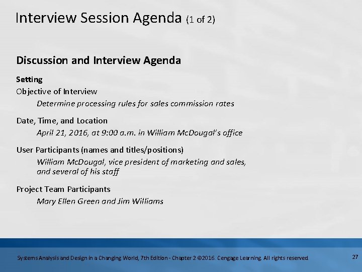 Interview Session Agenda (1 of 2) Discussion and Interview Agenda Setting Objective of Interview
