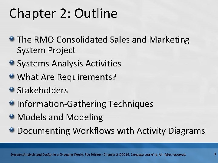 Chapter 2: Outline The RMO Consolidated Sales and Marketing System Project Systems Analysis Activities